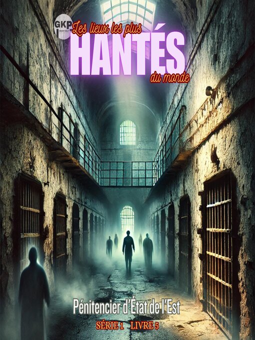 Title details for Pénitencier d'État de l'Est by Grant Kelly - Available